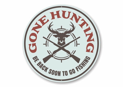 Gone Hunting Personalized Aluminum Cabin Sign – Custom Metal Wall Decor for Man Cave, Game Room, Cabin & Garage – Made in the USA, Pre-Drilled for Easy Mounting