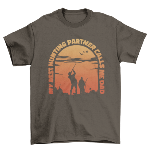 My Best Hunting Partner Calls Me Dad T-Shirt – Funny Father & Son Hunting Quote Graphic Tee for Dads, Hunters & Outdoor Enthusiasts