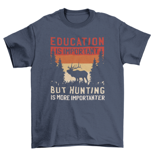 Hunting Is More Importanter Funny Hunting T-Shirt – Moose Silhouette Retro Sunset Graphic Tee for Hunters, Outdoorsmen & Wildlife Enthusiasts